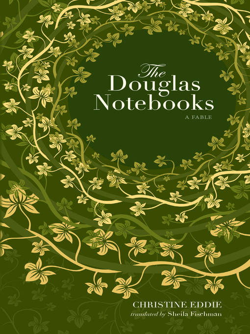 Title details for The Douglas Notebooks by Christine Eddie - Available